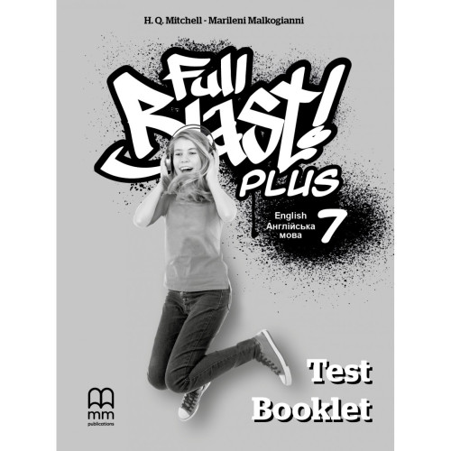 НУШ 7 клас. Англійська мова. Робочий зошит Full Blast Plus 7 Test Booklet. Мітчелл Г. 9786178290276
