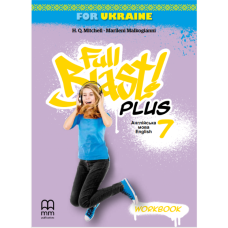 НУШ 7 клас. Англійська мова. Робочий зошит Full Blast Plus for Ukraine. Мітчелл Г. 9786180576139