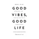 Good Vibes, Good Life. Любов до себе — ключ до розкриття вашої величі. Векс Кінґ. 978-617-5481-91-2