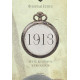 1913: Все те, що я конче хотів сказати. Флоріан Іллієс. 9786178620837 