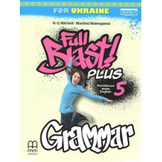 НУШ 5 клас. Англійська мова. Робочий зошит Full Blast Plus for Ukraine Grammar. Мітчелл Г. 9786178103088