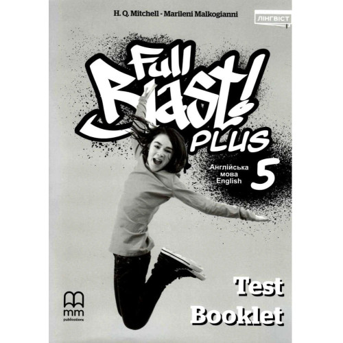 НУШ 5 клас. Англійська мова. Робочий зошит Full Blast Plus 5 Test Booklet. Мітчелл Г. 9786178103101