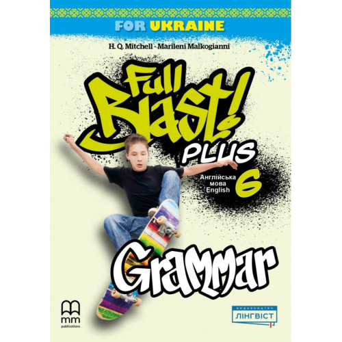 НУШ 6 клас. Англійська мова. Робочий зошит Full Blast Plus for Ukraine Grammar. Мітчелл Г. 9786178002909